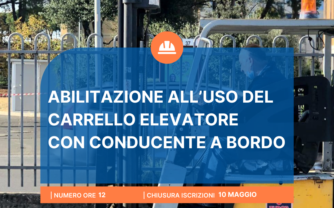 Abilitazione per guidare il “muletto” e corso di aggiornamento per usare la gru a torre